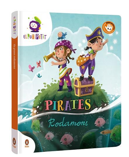 PIRATES RODAMONS | 9788418817632 | EL POT PETIT | Llibres Parcir | Llibreria Parcir | Llibreria online de Manresa | Comprar llibres en català i castellà online