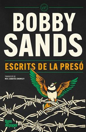 ESCRITS DE LA PRESÓ | 9791387645328 | SANDS, BOBBY | Llibres Parcir | Llibreria Parcir | Llibreria online de Manresa | Comprar llibres en català i castellà online