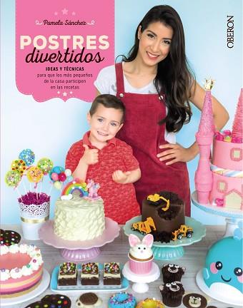 POSTRES DIVERTIDOS | 9788441542013 | SÁNCHEZ SOTOMAYOR, PAMELA | Llibres Parcir | Llibreria Parcir | Llibreria online de Manresa | Comprar llibres en català i castellà online