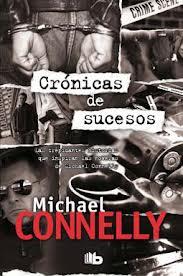 CRÓNICAS DE SUCESOS | 9788498727470 | CONNELLY, MICHAEL | Llibres Parcir | Librería Parcir | Librería online de Manresa | Comprar libros en catalán y castellano online