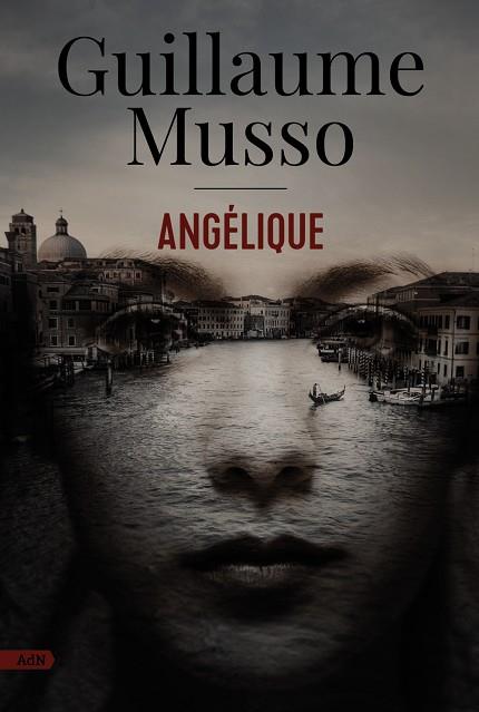 ANGÉLIQUE (ADN) | 9788411484213 | MUSSO, GUILLAUME | Llibres Parcir | Librería Parcir | Librería online de Manresa | Comprar libros en catalán y castellano online