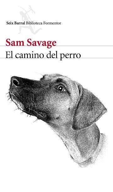 EL CAMINO DEL PERRO | 9788432229466 | SAM SAVAGE | Llibres Parcir | Librería Parcir | Librería online de Manresa | Comprar libros en catalán y castellano online