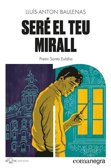 SERÉ EL TEU MIRALL | 9788419590206 | BAULENAS, LLUÍS-ANTON | Llibres Parcir | Llibreria Parcir | Llibreria online de Manresa | Comprar llibres en català i castellà online