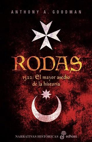 RODAS 1522 EL MAYOR ASEDIO DE LA HISTORIA | 9788435060974 | ANTHONY A GOODMAN | Llibres Parcir | Librería Parcir | Librería online de Manresa | Comprar libros en catalán y castellano online