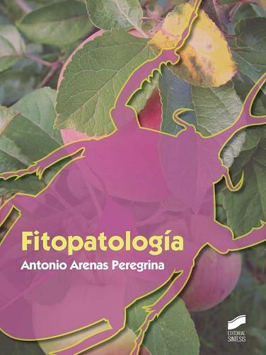 FITOPATOLOGÍA | 9788490772829 | ARENAS PEREGRINA, ANTONIO | Llibres Parcir | Librería Parcir | Librería online de Manresa | Comprar libros en catalán y castellano online