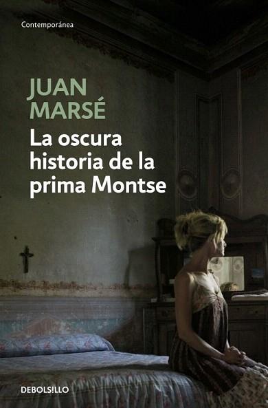 LA OSCURA HISTORIA DE LA PRIMA MONTSE | 9788497930628 | JUAN MARSE | Llibres Parcir | Llibreria Parcir | Llibreria online de Manresa | Comprar llibres en català i castellà online