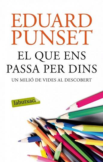 EL QUE ENS PASSA PER DINS | 9788499308159 | EDUARDO PUNSET | Llibres Parcir | Librería Parcir | Librería online de Manresa | Comprar libros en catalán y castellano online