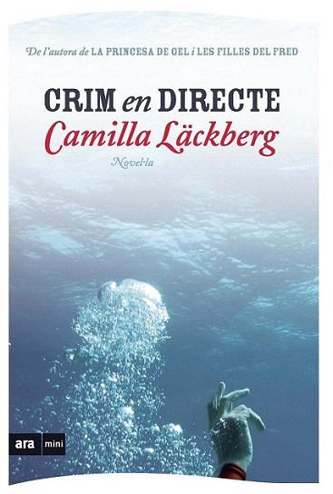 CRIM EN DIRECTE col ara mini | 9788493809546 | CAMILLA LACKBERG | Llibres Parcir | Llibreria Parcir | Llibreria online de Manresa | Comprar llibres en català i castellà online