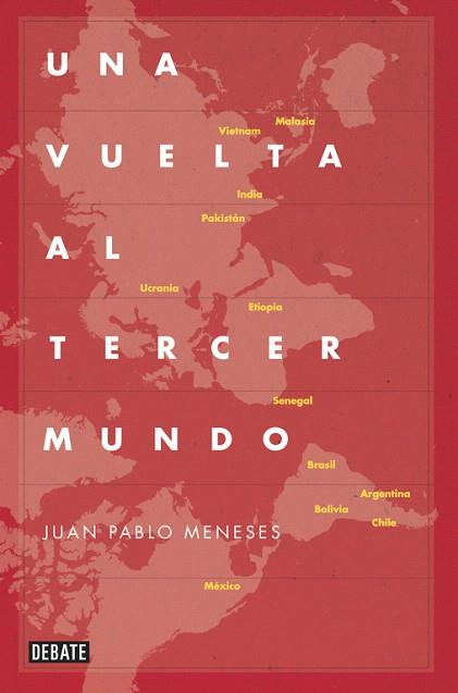 UNA VUELTA AL TERCER MUNDO | 9788499922775 | MENESES,JUAN PABLO | Llibres Parcir | Librería Parcir | Librería online de Manresa | Comprar libros en catalán y castellano online
