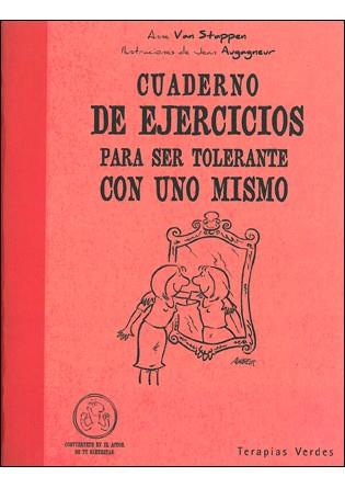 CUADERNO EJ TOLERANTE UNO MISMO | 9788492716296 | ANNE VAN STAPPEN | Llibres Parcir | Librería Parcir | Librería online de Manresa | Comprar libros en catalán y castellano online