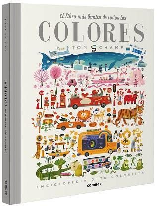 EL LIBRO MÁS BONITO DE TODOS LOS COLORES | 9788491015284 | SCHAMP, TOM | Llibres Parcir | Librería Parcir | Librería online de Manresa | Comprar libros en catalán y castellano online