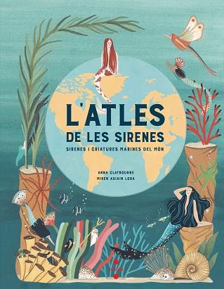 L'ATLES DE LES SIRENES | 9788466147705 | CLAYBOURNE, ANNA | Llibres Parcir | Librería Parcir | Librería online de Manresa | Comprar libros en catalán y castellano online