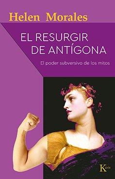 EL RESURGIR DE ANTÍGONA | 9788499888514 | MORALES, HELEN | Llibres Parcir | Llibreria Parcir | Llibreria online de Manresa | Comprar llibres en català i castellà online