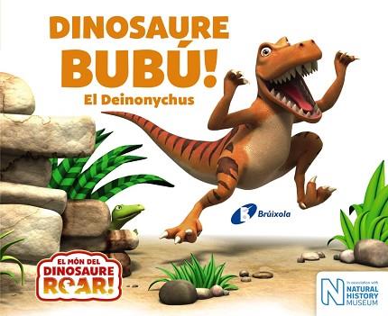 DINOSAURE BUBÚ! EL DEINONYCHUS | 9788499068664 | CURTIS, PETER | Llibres Parcir | Librería Parcir | Librería online de Manresa | Comprar libros en catalán y castellano online