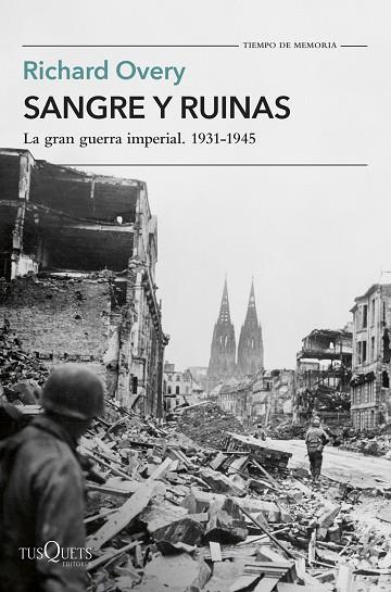 SANGRE Y RUINAS | 9788411075183 | OVERY, RICHARD | Llibres Parcir | Librería Parcir | Librería online de Manresa | Comprar libros en catalán y castellano online