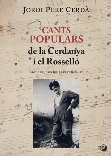 CANTS POPULARS DE LA CERDANYA I EL ROSSELLÓ | 9788499795331 | CERDÀ, JORDI PERE | Llibres Parcir | Librería Parcir | Librería online de Manresa | Comprar libros en catalán y castellano online