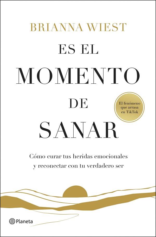 ES EL MOMENTO DE SANAR | 9788408299547 | WIEST, BRIANNA | Llibres Parcir | Llibreria Parcir | Llibreria online de Manresa | Comprar llibres en català i castellà online
