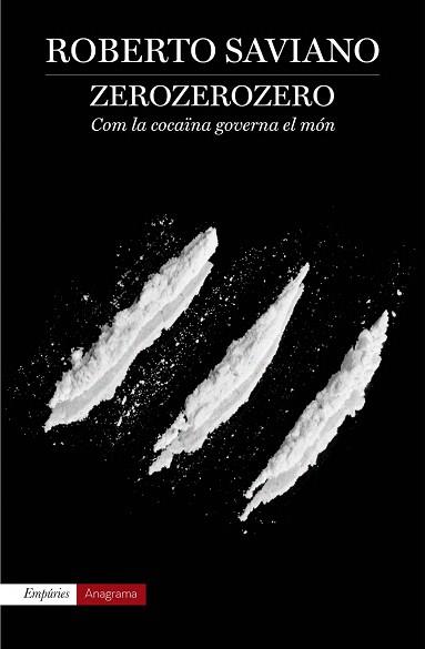 ZEROZEROZERO | 9788497879293 | ROBERTO SAVIANO | Llibres Parcir | Librería Parcir | Librería online de Manresa | Comprar libros en catalán y castellano online