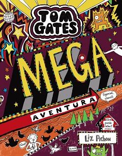 TOM GATES: MEGA AVENTURA (¡GENIAL, CLARO!) | 9788469624647 | PICHON, LIZ | Llibres Parcir | Librería Parcir | Librería online de Manresa | Comprar libros en catalán y castellano online