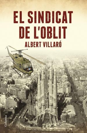 EL SINDICAT DE L'OBLIT | 9788466423519 | VILLARó BOIX, ALBERT | Llibres Parcir | Llibreria Parcir | Llibreria online de Manresa | Comprar llibres en català i castellà online