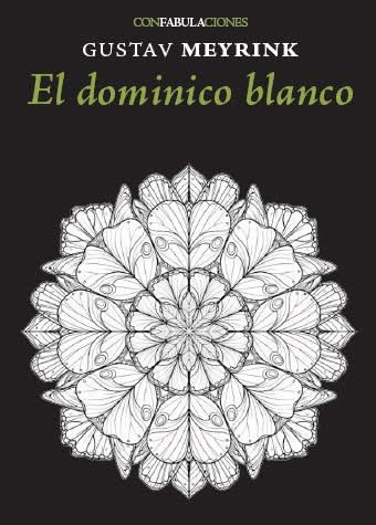 EL DOMINICO BLANCO | 9788417726928 | , GUSTAV MEYRINK | Llibres Parcir | Llibreria Parcir | Llibreria online de Manresa | Comprar llibres en català i castellà online
