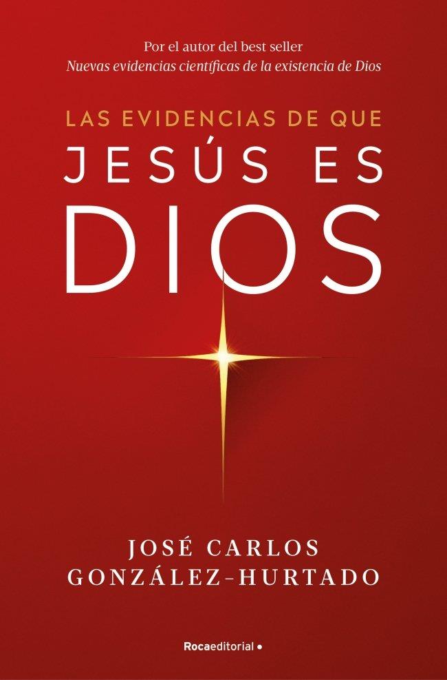 LAS EVIDENCIAS DE QUE JESÚS ES DIOS | 9788410274624 | GONZÁLEZ-HURTADO, JOSÉ CARLOS | Llibres Parcir | Llibreria Parcir | Llibreria online de Manresa | Comprar llibres en català i castellà online