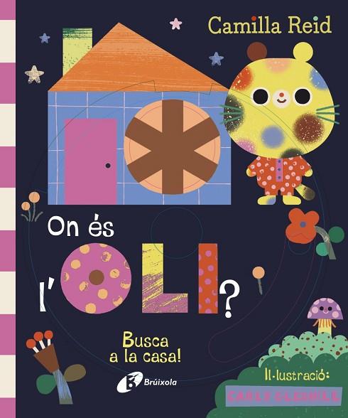 ON ÉS L'OLI? BUSCA A LA CASA! | 9788413494289 | REID, CAMILLA | Llibres Parcir | Llibreria Parcir | Llibreria online de Manresa | Comprar llibres en català i castellà online