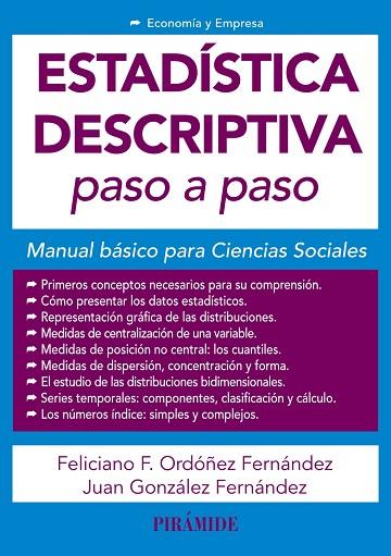 ESTADÍSTICA DESCRIPTIVA PASO A PASO | 9788436843781 | ORDÓÑEZ FERNÁNDEZ, FELICIANO F. / GONZÁLEZ FERNÁNDEZ, JUAN | Llibres Parcir | Librería Parcir | Librería online de Manresa | Comprar libros en catalán y castellano online