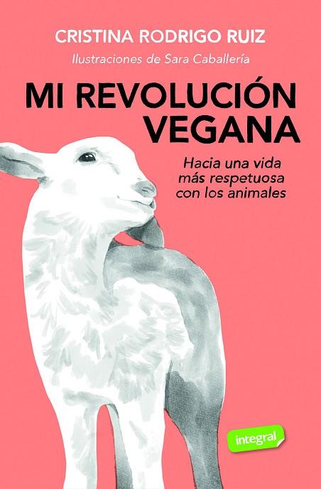 MI REVOLUCIÓN VEGANA | 9788491183150 | RODRIGO, CRISTINA | Llibres Parcir | Librería Parcir | Librería online de Manresa | Comprar libros en catalán y castellano online