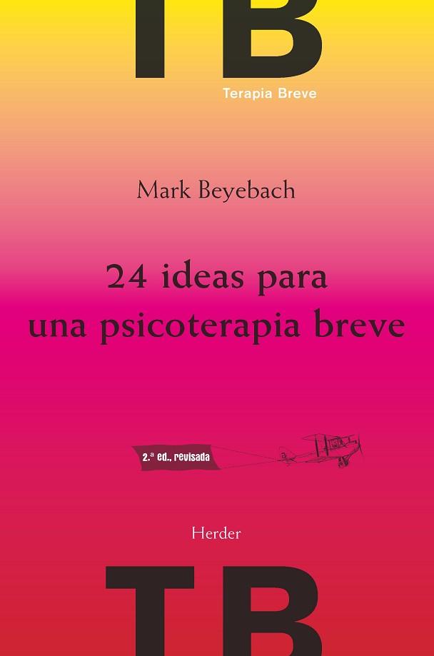 24 IDEAS PARA UNA PSICOTERAPIA BREVE | 9788425432736 | BEYEBACH, MARK | Llibres Parcir | Llibreria Parcir | Llibreria online de Manresa | Comprar llibres en català i castellà online