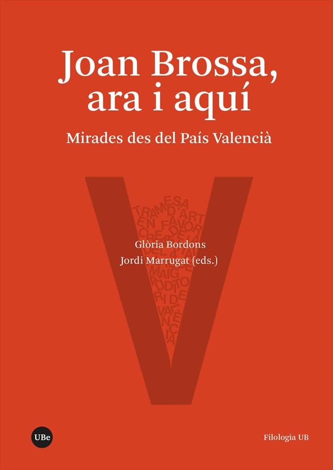 JOAN BROSSA, ARA I AQUÍ | 9788491689287 | VARIOS AUTORES | Llibres Parcir | Librería Parcir | Librería online de Manresa | Comprar libros en catalán y castellano online