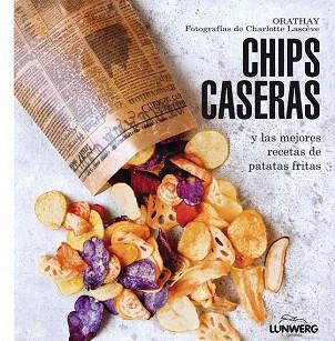 CHIPS CASERAS | 9788415888802 | ORATHAY | Llibres Parcir | Librería Parcir | Librería online de Manresa | Comprar libros en catalán y castellano online