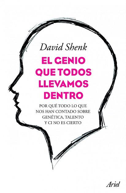 EL GENIO QUE TODOS LLEVAMOS DENTRO | 9788434413429 | DAVID SHENK | Llibres Parcir | Librería Parcir | Librería online de Manresa | Comprar libros en catalán y castellano online