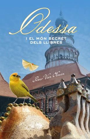 ODESSA I EL MON SECRET DELS LLIBRES | 9788424654962 | VAN OLMEN, PETER | Llibres Parcir | Librería Parcir | Librería online de Manresa | Comprar libros en catalán y castellano online