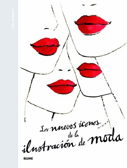 Los nuevos iconos de la ilustración de moda | 9788498016659 | Glenville, Tony | Llibres Parcir | Librería Parcir | Librería online de Manresa | Comprar libros en catalán y castellano online