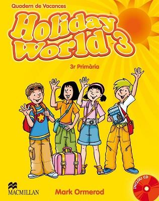 HOLIDAY WORLD 3 PRIMARIA + CD quadern vacances | 9780230422667 | ORMEROD MARK | Llibres Parcir | Librería Parcir | Librería online de Manresa | Comprar libros en catalán y castellano online