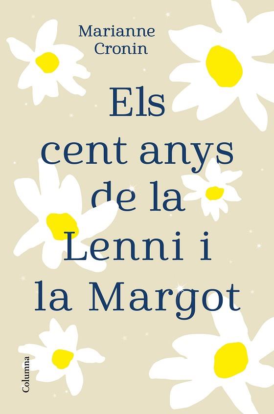 ELS CENT ANYS DE LA LENNI I LA MARGOT | 9788466427395 | CRONIN, MARIANNE | Llibres Parcir | Llibreria Parcir | Llibreria online de Manresa | Comprar llibres en català i castellà online