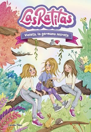 LAS RATITAS 12. VIOLETA, LA GERMANA SECRETA | 9788413899824 | LAS RATITAS | Llibres Parcir | Librería Parcir | Librería online de Manresa | Comprar libros en catalán y castellano online
