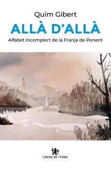 ALLÀ D'ALLÀ | 9788412811353 | GIBERT FONT, JOAQUIM | Llibres Parcir | Librería Parcir | Librería online de Manresa | Comprar libros en catalán y castellano online