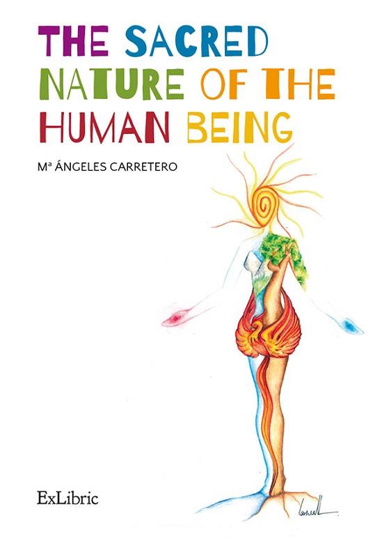 THE SACRED NATURE OF THE HUMAN BEING | PODI82166 | CARRETERO CASAR  Mª ÁNGELES | Llibres Parcir | Librería Parcir | Librería online de Manresa | Comprar libros en catalán y castellano online