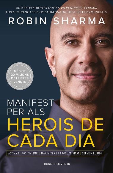 MANIFEST PER ALS HEROIS DE CADA DIA | 9788417627645 | SHARMA, ROBIN | Llibres Parcir | Librería Parcir | Librería online de Manresa | Comprar libros en catalán y castellano online