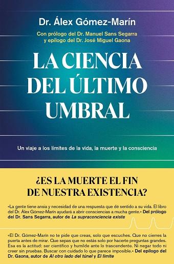 LA CIENCIA DEL ÚLTIMO UMBRAL | 9791387869137 | DR. ÁLEX GÓMEZ-MARÍN | Llibres Parcir | Librería Parcir | Librería online de Manresa | Comprar libros en catalán y castellano online