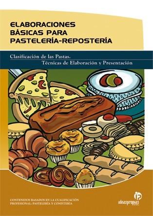 Elaboraciones básicas para pastelería-repostería | 9788498391268 | 'David García Company/Víctor Navarro Tomás' | Llibres Parcir | Librería Parcir | Librería online de Manresa | Comprar libros en catalán y castellano online