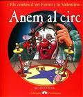 CONTES D'EN FERMI I LA VALENTINA : ANEM AL CIRC | 9788493948504 | ROMANI BONFILL, JOAN | Llibres Parcir | Llibreria Parcir | Llibreria online de Manresa | Comprar llibres en català i castellà online
