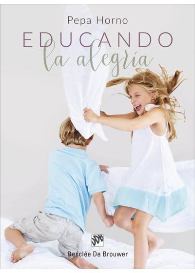 EDUCANDO LA ALEGRÍA | 9788433029201 | HORNO GOICOECHEA, PEPA | Llibres Parcir | Librería Parcir | Librería online de Manresa | Comprar libros en catalán y castellano online