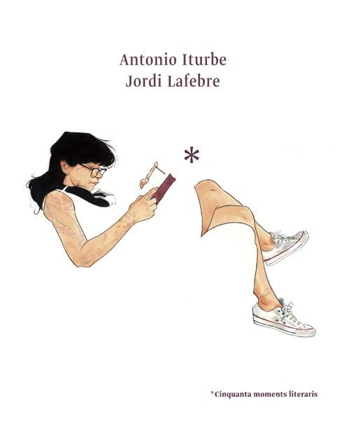 CINQUANTA MOMENTS LITERARIS | 9788416670178 | ITURBE, ANTONIO G. | Llibres Parcir | Llibreria Parcir | Llibreria online de Manresa | Comprar llibres en català i castellà online