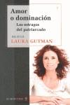 AMOR O DOMINACION | 9789876093378 | GUTMAN, LAURA | Llibres Parcir | Llibreria Parcir | Llibreria online de Manresa | Comprar llibres en català i castellà online
