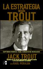 LA ESTRATEGIA SEGUN TROUT | 9788448141868 | TROUT | Llibres Parcir | Librería Parcir | Librería online de Manresa | Comprar libros en catalán y castellano online