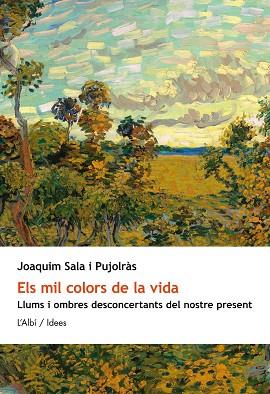 ELS MIL COLORS DE LA VIDA | 9788415269533 | SALA I PUJOLRÁS, JOAQUIM | Llibres Parcir | Llibreria Parcir | Llibreria online de Manresa | Comprar llibres en català i castellà online