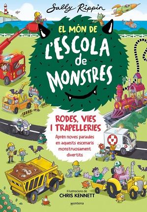 EL MÓN DE L'ESCOLA DE MONSTRES 1 - RODES, VIES I TRAPELLERIES | 9788410050617 | RIPPIN, SALLY | Llibres Parcir | Librería Parcir | Librería online de Manresa | Comprar libros en catalán y castellano online